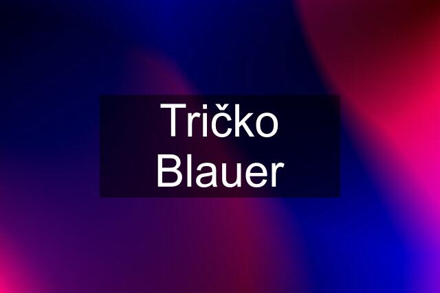 Tričko Blauer