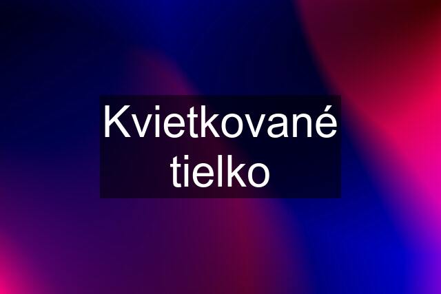 Kvietkované tielko