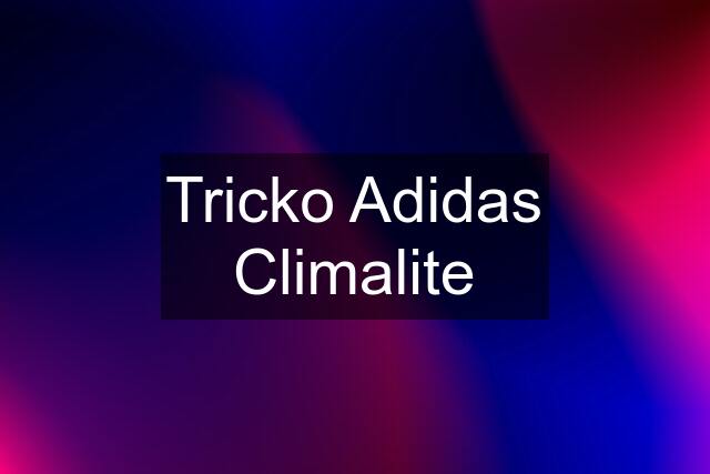 Tricko Adidas Climalite