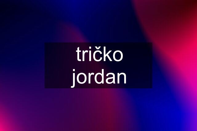 tričko jordan