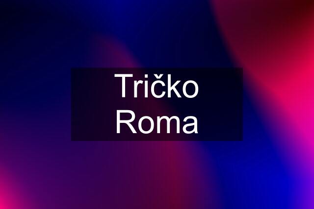 Tričko Roma