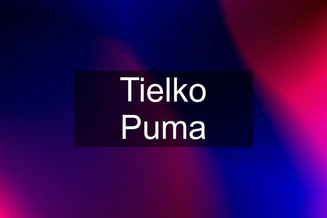 Tielko Puma