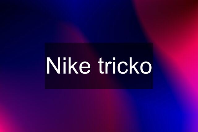 Nike tricko