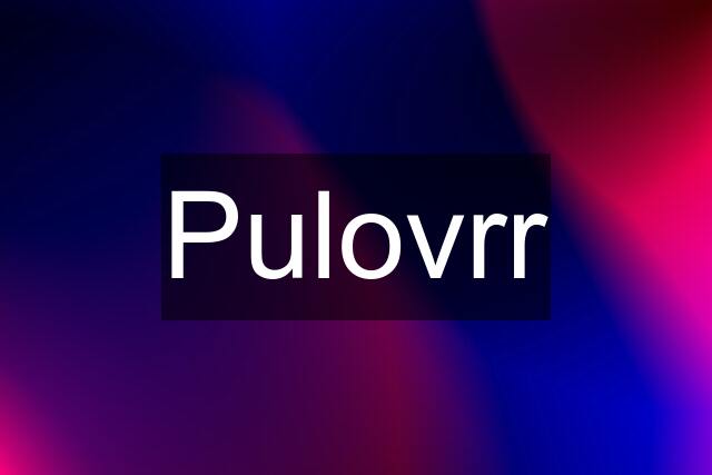 Pulovrr