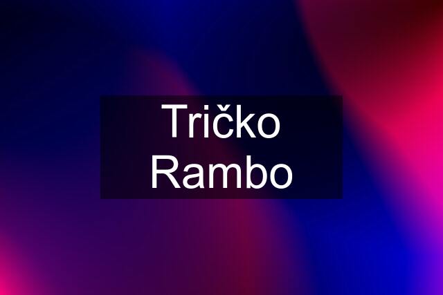 Tričko Rambo