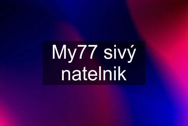 My77 sivý natelnik