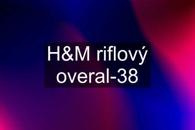 H&M riflový overal-38