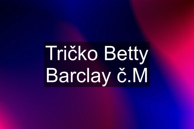 Tričko Betty Barclay č.M