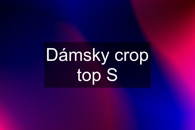 Dámsky crop top S