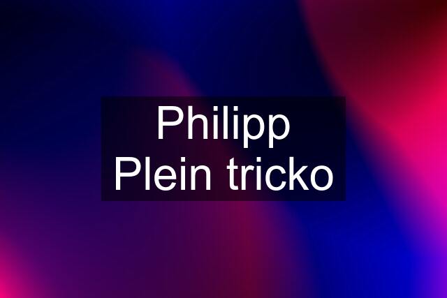 Philipp Plein tricko