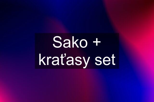 Sako + kraťasy set