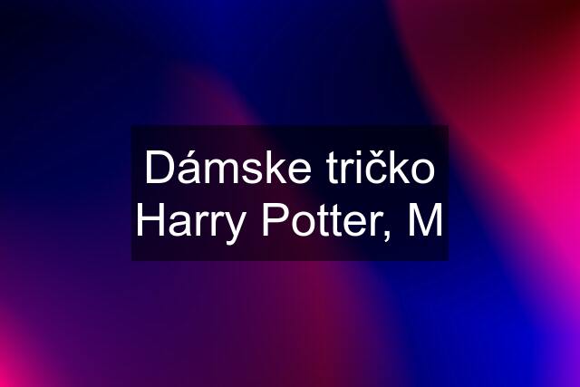 Dámske tričko Harry Potter, M