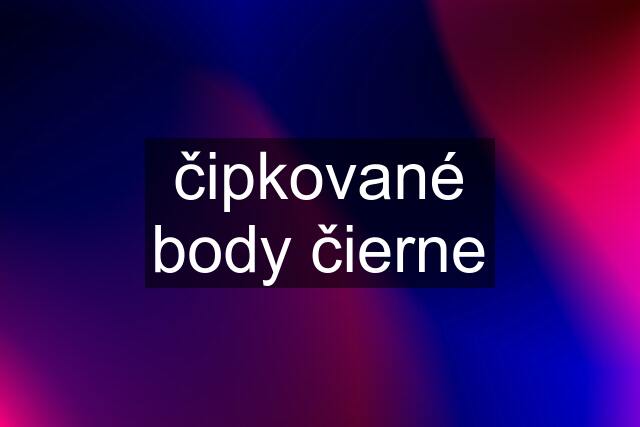 čipkované body čierne