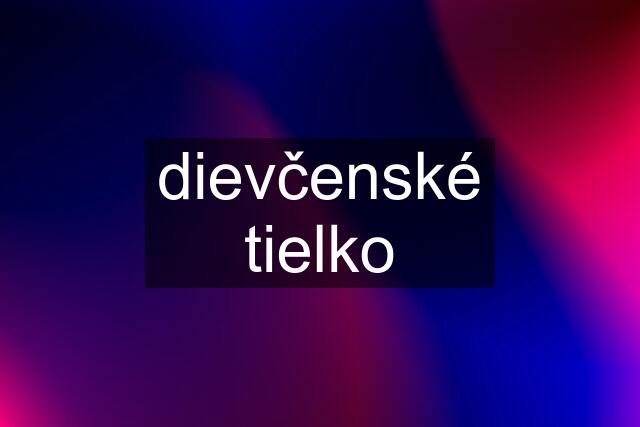 dievčenské tielko