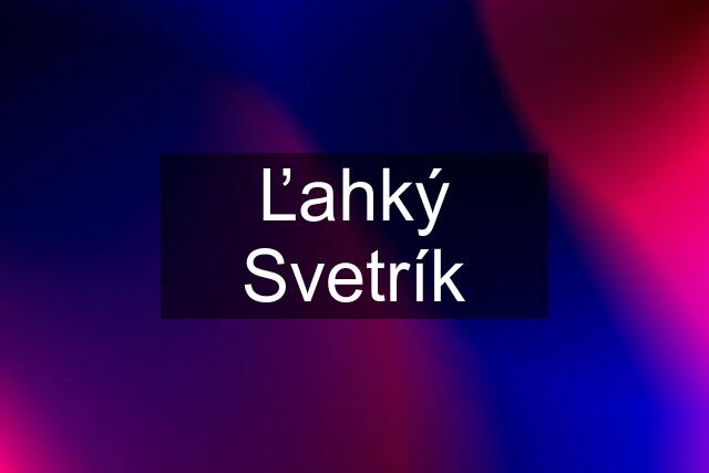 Ľahký Svetrík