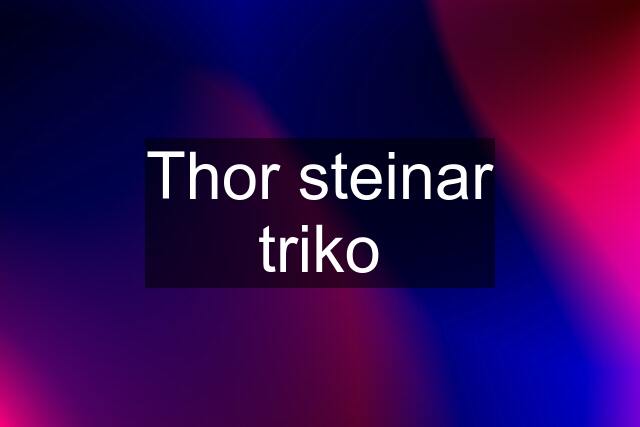 Thor steinar triko