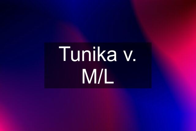 Tunika v. M/L