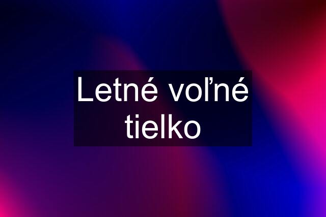 Letné voľné tielko