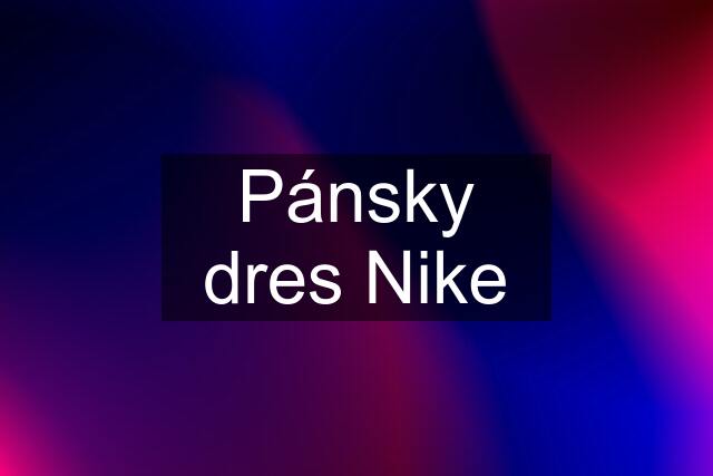 Pánsky dres Nike