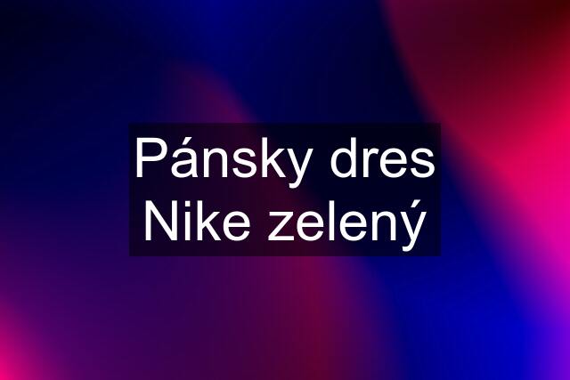 Pánsky dres Nike zelený