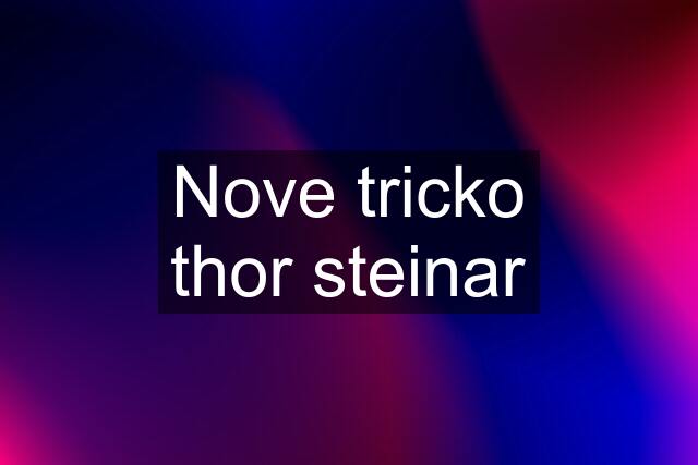 Nove tricko thor steinar