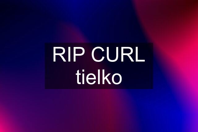 RIP CURL tielko