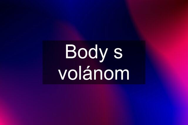 Body s volánom