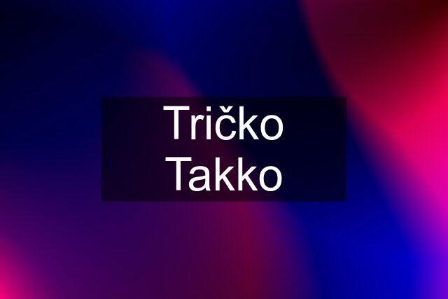 Tričko Takko