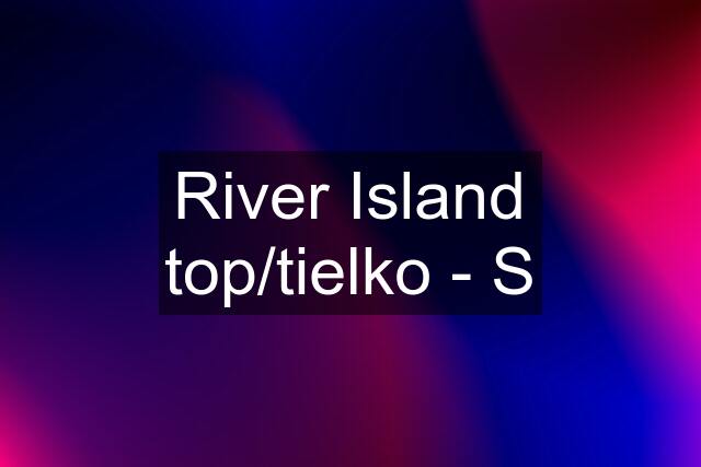 River Island top/tielko - S