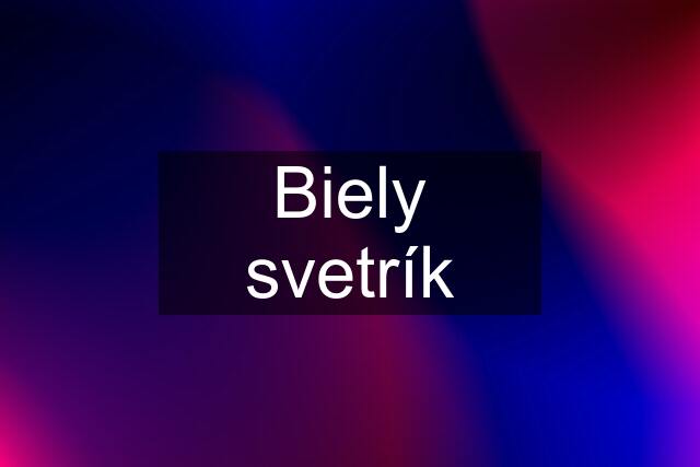 Biely svetrík