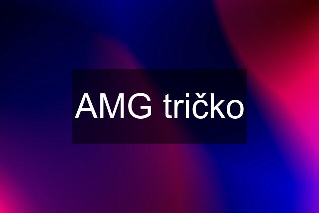 AMG tričko