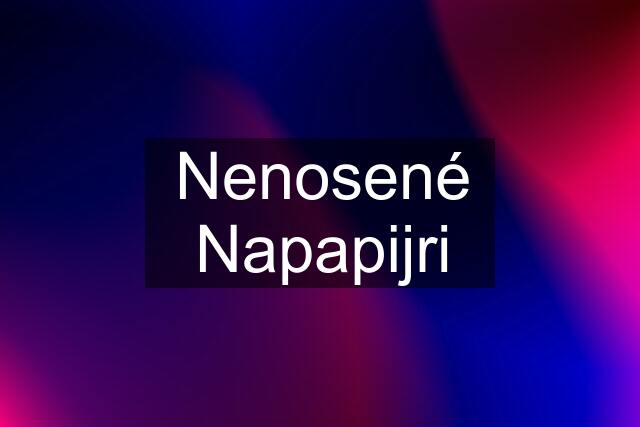 Nenosené Napapijri