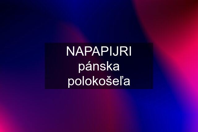 NAPAPIJRI pánska polokošeľa