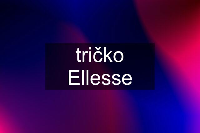 tričko Ellesse