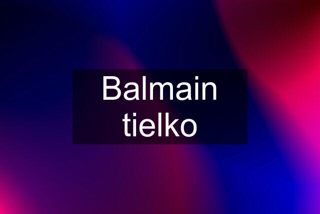 Balmain tielko