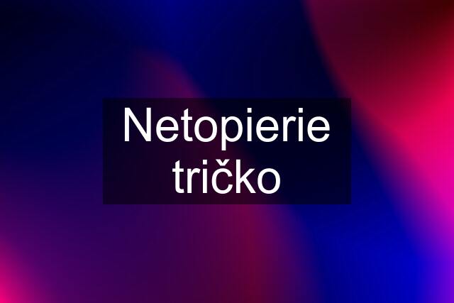 Netopierie tričko