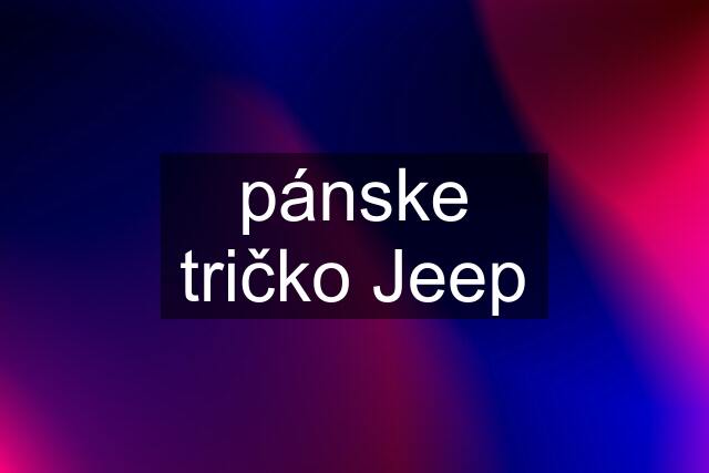 pánske tričko Jeep