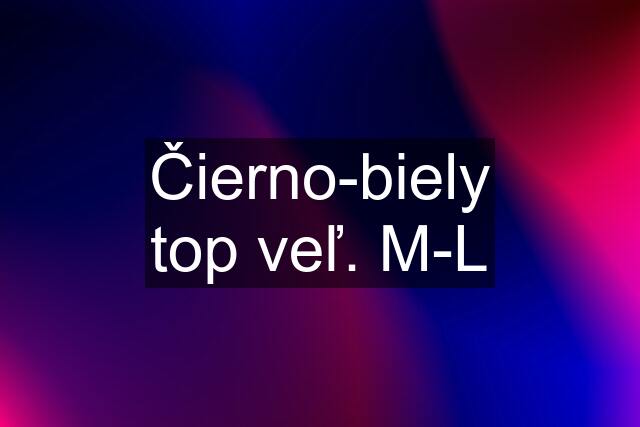 Čierno-biely top veľ. M-L