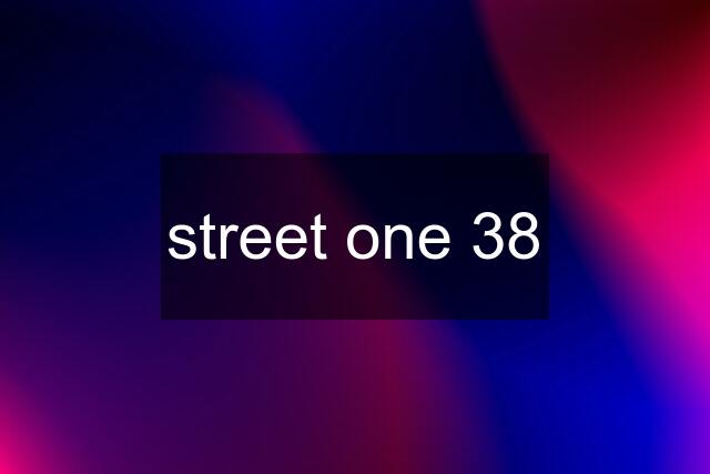 street one 38