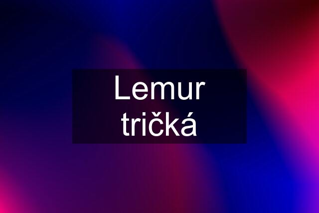 Lemur tričká