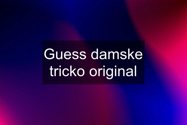 Guess damske tricko original