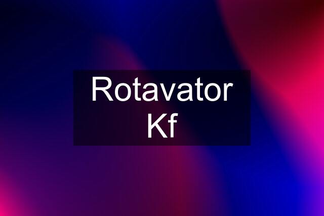 Rotavator Kf