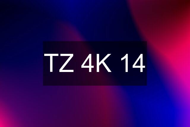 TZ 4K 14