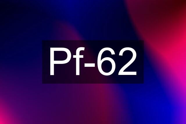 Pf-62