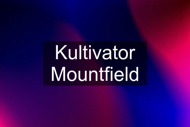 Kultivator Mountfield