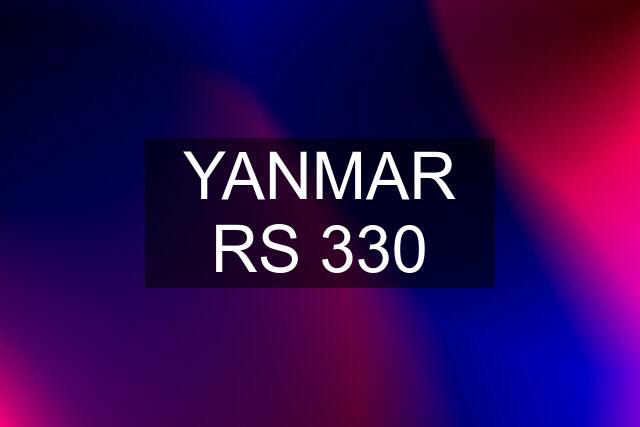 YANMAR RS 330