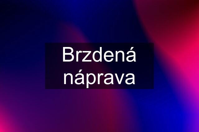 Brzdená náprava