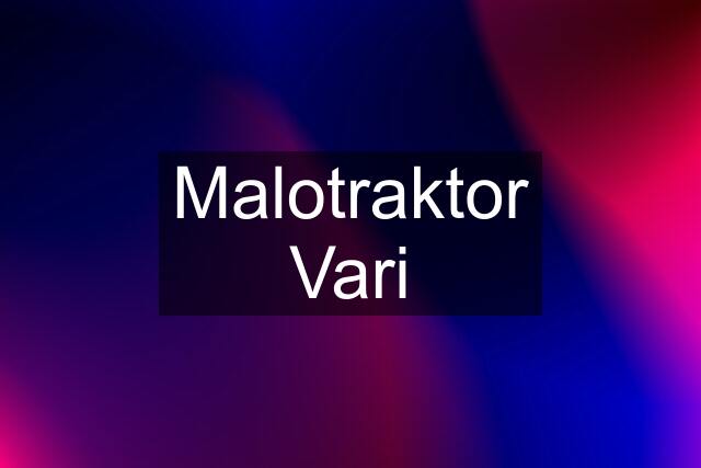 Malotraktor Vari