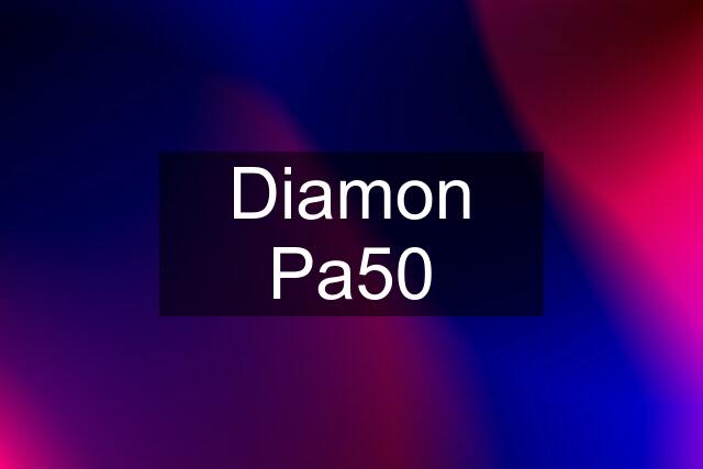 Diamon Pa50