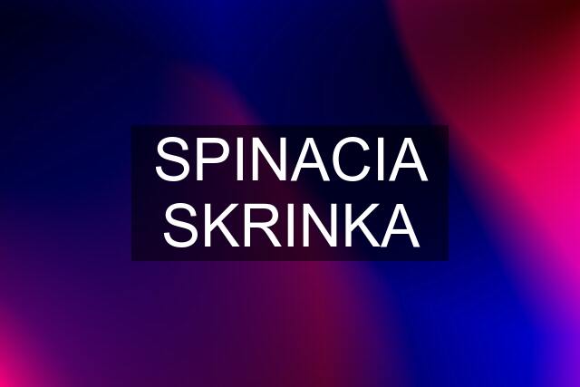 SPINACIA SKRINKA